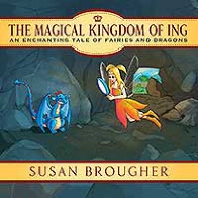 the magical kingdom of ing susan brougher