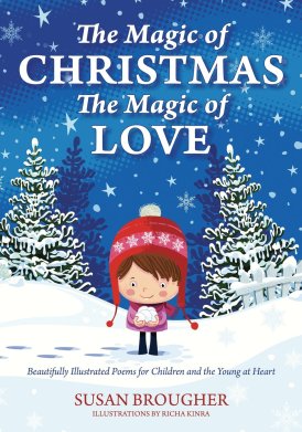 the magic of christmas the magic of love by susan brougher